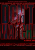  Не смотри! смотреть онлайн (2024) 